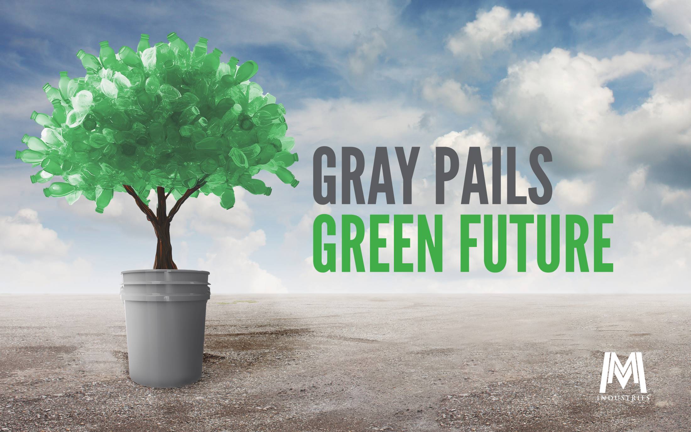 Gray Pails, Green Future